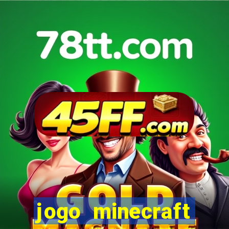 jogo minecraft pocket edition